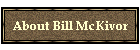 About Bill McKivor